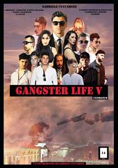 Gangster life. Vol. 5