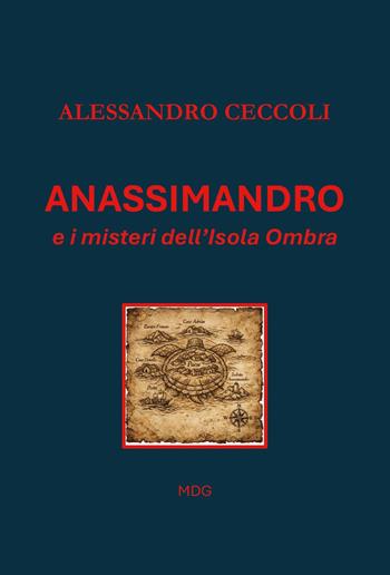 Anassimandro e i misteri dell'isola Ombra - Alessandro Ceccoli - Libro Youcanprint 2026 | Libraccio.it