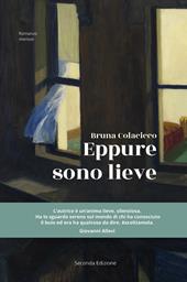 Eppure sono lieve