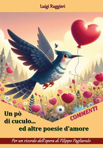 Un pò di cuculo... ed altre poesie d'amore - Luigi Ruggieri - Libro Youcanprint 2026 | Libraccio.it