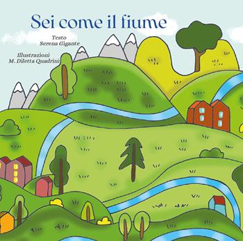 Sei come il fiume - Serena Gigante - Libro Youcanprint 2026 | Libraccio.it