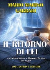 Il ritorno di lei. La rielaborazione e l'interpretazione dei sogni
