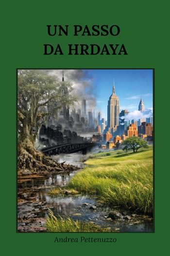 Un passo da Hrdaya - Andrea Pettenuzzo - Libro Youcanprint 2026 | Libraccio.it
