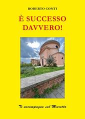 È successo davvero!
