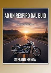 Ad un respiro dal buio