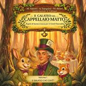 Il galateo del Cappellaio Matto. Regole di buona creanza per il gentil fanciullino