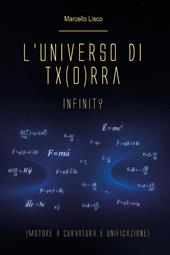 L'universo di Tx(o)rra. Infinity