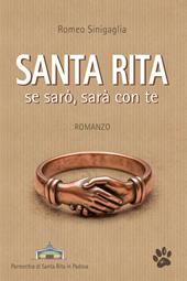 Santa Rita. Se sarò, sarà con te