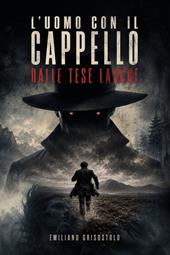 L'uomo con il cappello dalle tese larghe