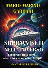 Sopravvissuti nell'iniverso. I superstiti della Terra
