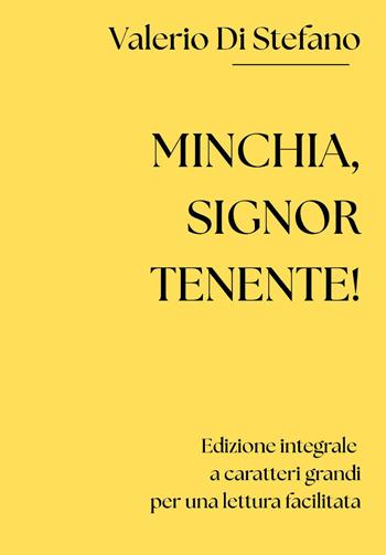 Minchia, signor tenente! - Valerio Di Stefano - Libro Youcanprint 2026 | Libraccio.it