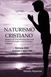 Naturismo cristiano. Ediz. ampliata