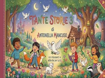 Tante storie. Vol. 3 - Antonella Mancuso - Libro Youcanprint 2026 | Libraccio.it