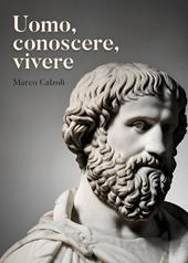 Uomo, conoscere, vivere