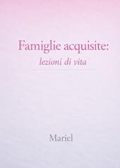 Famiglie acquisite: lezioni di vita