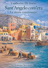 Sant'Angelo com'era. Vol. 2
