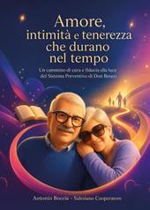 Amore, intimità e tenerezza che durano nel tempo