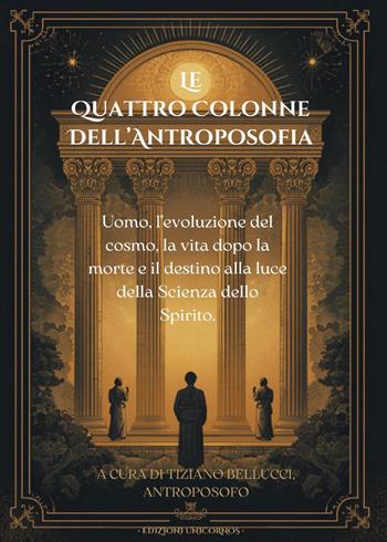 Le quattro colonne dell'antroposofia - Tiziano Bellucci - Libro Youcanprint 2026 | Libraccio.it