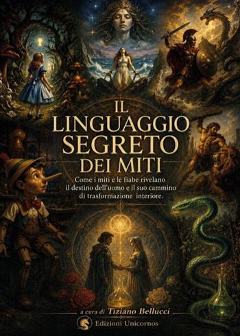 Il linguaggio segreto dei miti - Tiziano Bellucci - Libro Youcanprint 2026 | Libraccio.it