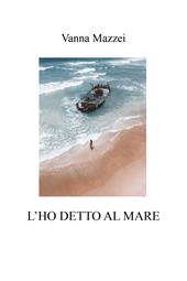 L'ho detto al mare