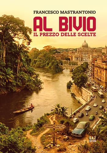 Al bivio. Il prezzo delle scelte - Francesco Mastrantonio - Libro Youcanprint 2026 | Libraccio.it