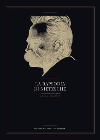 La rapsodia di Nietzsche - Thomas Baldessari Calmasini - Libro Youcanprint 2026 | Libraccio.it