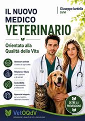 Il nuovo medico veterinario orientato alla qualità della vita