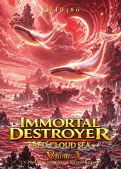 Red cloud sea. Immortal destroyer. Ediz. italiana. Vol. 3