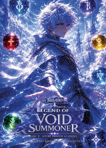 Arco. Azure dragon academy. Legend of void summoner. Vol. 2 - Matteo Amerio, Gedion III O. Libanan - Libro Youcanprint 2026 | Libraccio.it