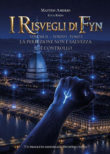 Torino. I risvegli di Fyn. Vol. 2/1 - Matteo Amerio, Luca Rizzo - Libro Youcanprint 2026 | Libraccio.it