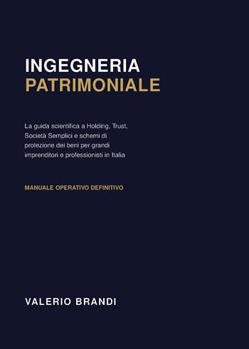 Ingegneria patrimoniale - Valerio Brandi - Libro Youcanprint 2026 | Libraccio.it