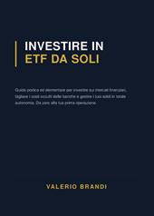 Investire in ETF da soli