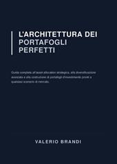 L'architettura dei portafogli perfetti