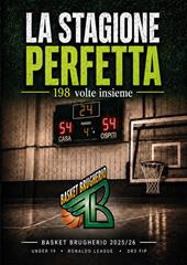 La stagione perfetta. 198 volte insieme