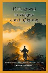 1500 giorni in viaggio con il Qigong