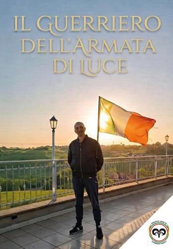 Il guerriero dell'armata di luce - Salvatore Sottile - Libro Youcanprint 2026 | Libraccio.it