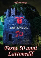 Festa 50 anni Lattonedil