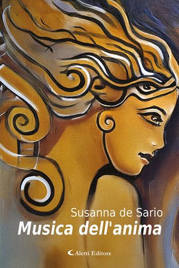 Musica dell'anima - Susanna De Sario - Libro Aletti editore 2025, Le perle | Libraccio.it