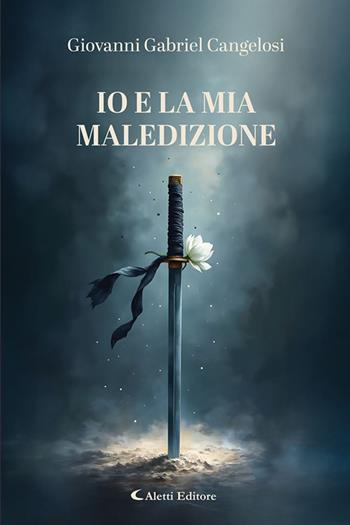 Io e la mia maledizione - Giovanni Gabriel Cangelosi - Libro Aletti editore 2025, I diamanti | Libraccio.it