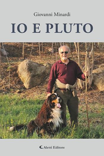 Io e Pluto - Giovanni Minardi - Libro Aletti editore 2025, I diamanti | Libraccio.it