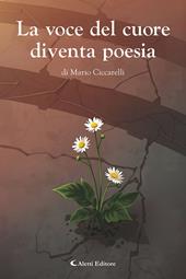 La voce del cuore diventa poesia