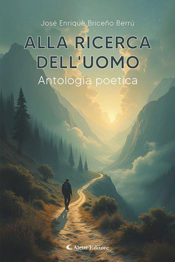 Alla ricerca dell’uomo - José Enrique Briceño Berrú - Libro Aletti editore 2025, I diamanti | Libraccio.it
