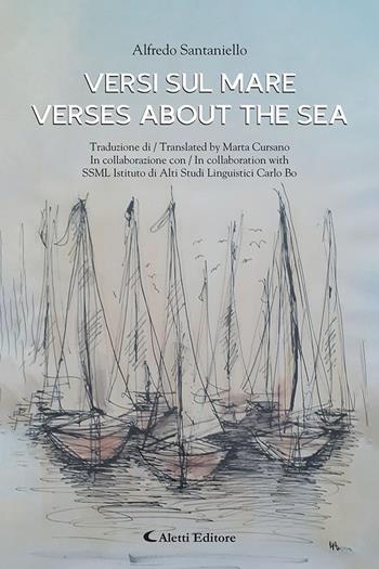 Versi sul mare-Verses about the sea. Ediz. bilingue - Alfredo Santaniello - Libro Aletti editore 2025, Altre frontiere | Libraccio.it