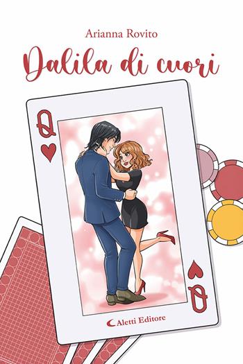 Dalila di cuori - Arianna Rovito - Libro Aletti editore 2025, Gli emersi narrativa | Libraccio.it