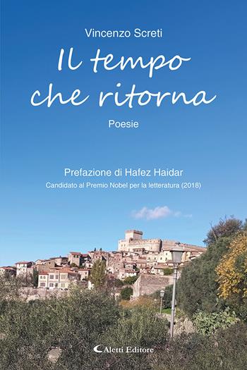 Il tempo che ritorna - Vincenzo Screti - Libro Aletti editore 2025, I diamanti | Libraccio.it