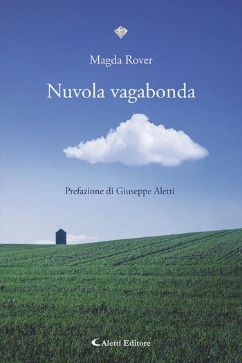 Nuvola vagabonda - Magda Rover - Libro Aletti editore 2025, I diamanti | Libraccio.it