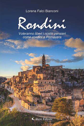 Rondini. Voleranno liberi i nostri pensieri come rondini a primavera - Lorena Falci Bianconi - Libro Aletti editore 2025, I diamanti | Libraccio.it