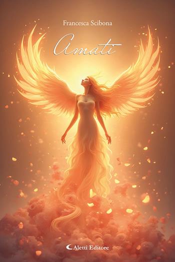 Amati - Francesca Scibona - Libro Aletti editore 2025, I diamanti | Libraccio.it