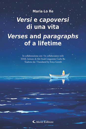 Versi e capoversi di una vita-Verses and paragraphs of a lifetime. Ediz. bilingue - Maria Lo Re - Libro Aletti editore 2026, Altre frontiere | Libraccio.it
