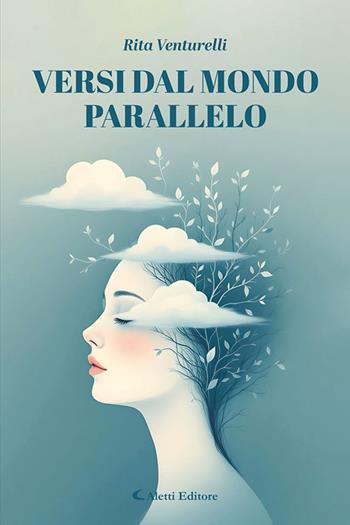 Versi dal mondo parallelo - Rita Venturelli - Libro Aletti editore 2026, I diamanti | Libraccio.it